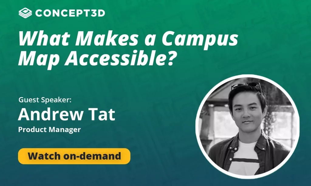 What Makes a Campus Map Accessible? - Concept3D